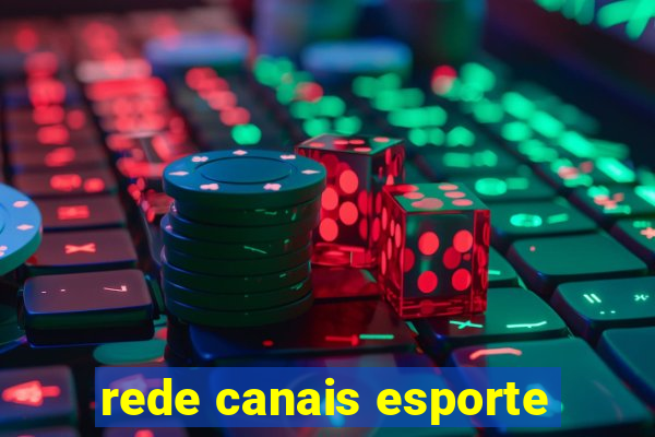 rede canais esporte